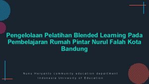 Pengelolaan Pelatihan Blended Learning Pada Pembelajaran Rumah Pintar