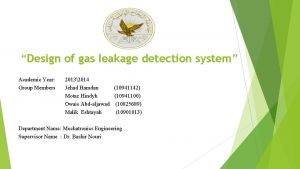 Design of gas leakage detection system Academic Year