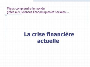 Mieux comprendre le monde grce aux Sciences conomiques