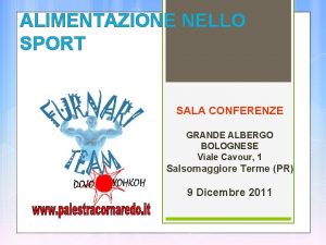 ALIMENTAZIONE NELLO SPORT SALA CONFERENZE GRANDE ALBERGO BOLOGNESE