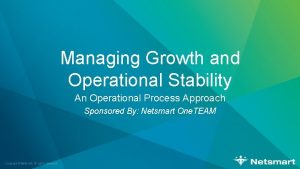 Managing Growth and Operational Stability An Operational Process