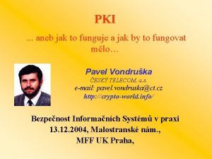 PKI aneb jak to funguje a jak by