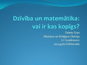 Dzvba un matemtika vai ir kas kopgs Dainis