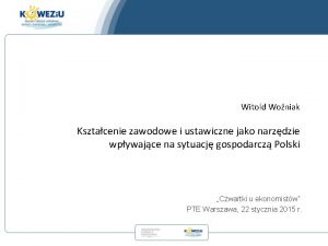 Witold Woniak Ksztacenie zawodowe i ustawiczne jako narzdzie