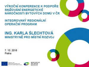 VRON KONFERENCE K PODPOE SNIOVN ENERGETICK NRONOSTI BYTOVCH