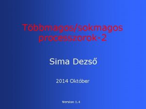 Tbbmagossokmagos processzorok2 Sima Dezs 2014 Oktber Version 1