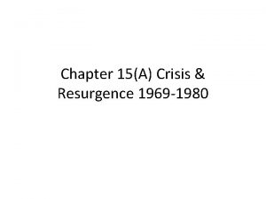 Chapter 15A Crisis Resurgence 1969 1980 Equal Rights