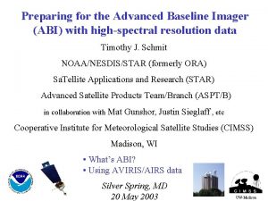 Preparing for the Advanced Baseline Imager ABI with