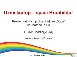 Uzmi laptop spasi Brunhildu Problemski pristup obradi lektire