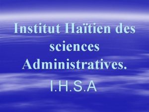 Institut Hatien des sciences Administratives I H S