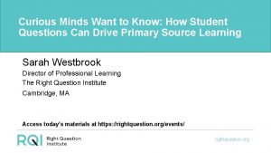 Curious Minds Want to Know How Student Questions