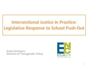 Intersectional Justice in Practice Legislative Response to School