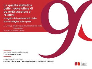 La qualit statistica delle nuove stime di povert