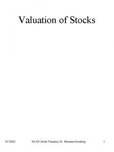 Valuation of Stocks 9172021 Fin 307 Stocks Valuation