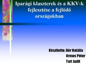 Ipargi klaszterek s a KKVk fejlesztse a fejld