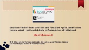 Estraendo i dati dello studio Eduscopio della Fondazione