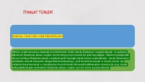 THALAT TRLER ithalattan Tahsil Edilen Mali Mkellefiyetler lkeler