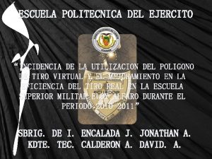 ESCUELA POLITECNICA DEL EJERCITO INCIDENCIA DE LA UTILIZACION