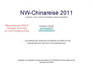 NWChinareise 2011 Lanzhou Xian Hohot und Baotou innere