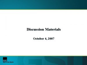 Discussion Materials October 4 2007 Summary Very undesirable