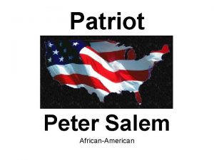 Patriot Peter Salem AfricanAmerican Peter Salem 1750 1816