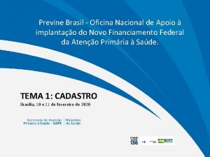 Previne Brasil Oficina Nacional de Apoio implantao do