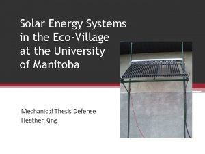 Solar Energy Systems in the EcoVillage at the