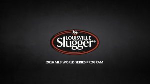 2016 MLB WORLD SERIES PROGRAM WORLD SERIES MATCHUP