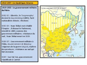 1912 1937 La rpublique chinoise 1913 1922 Le