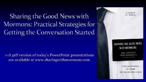 Sharing the Good News with Mormons Practical Strategies