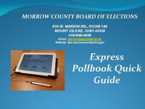 MORROW COUNTY BOARD OF ELECTIONS 619 W MARION