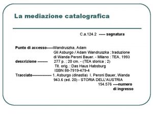 La mediazione catalografica C a 124 2 segnatura