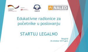 Edukativne radionice za poetnike u poslovanju STARTUJ LEGALNO