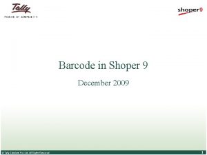 Barcode in Shoper 9 December 2009 Tally Solutions