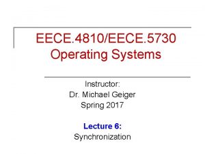 EECE 4810EECE 5730 Operating Systems Instructor Dr Michael