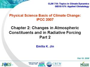 CLIM 759 Topics in Climate Dynamics GEOG 670