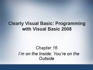 Clearly Visual Basic Programming with Visual Basic 2008