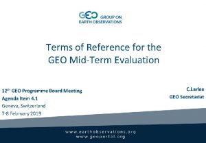 Terms of Reference for the GEO MidTerm Evaluation