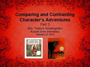 Comparing and Contrasting Characters Adventures Part 3 Mrs