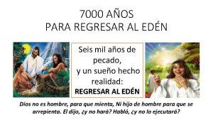 7000 AOS PARA REGRESAR AL EDN Seis mil