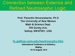 Connection between Extenics and Refined Neutrosophic Logic Prof