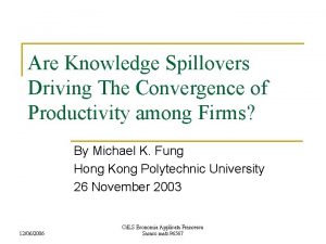 Are Knowledge Spillovers Driving The Convergence of Productivity