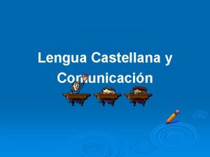 Lengua Castellana y Comunicacin GENEROS LITERARIOS LRICO NARRATIVO