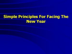 Simple Principles For Facing The New Year Simple
