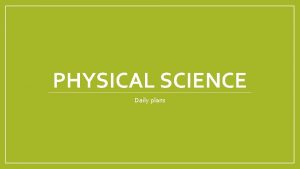 PHYSICAL SCIENCE Daily plans 102315 STANDARD SPS 8