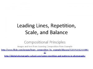 Leading Lines Repetition Scale and Balance Compositional Principles