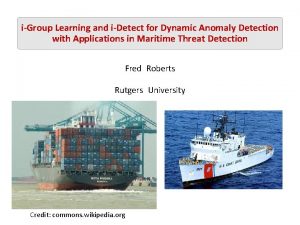 iGroup Learning and iDetect for Dynamic Anomaly Detection