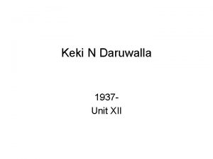 Keki N Daruwalla 1937 Unit XII Childhood Poem