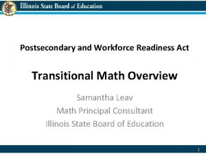 Postsecondary and Workforce Readiness Act Transitional Math Overview
