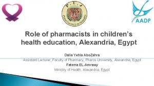 Role of pharmacists in childrens health education Alexandria